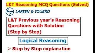 L&T Logical Reasoning Questions with Solution | 10 Questions in less than 20 min | MCQ Questions