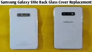 Samsung Galaxy S10e Back Glass Cover Replacement