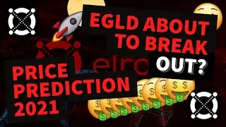 ELROND PRICE PREDICTION 2021 | EGLD PRICE PREDICTION | SHOULD I BUY EGLD | EGLD TECHNICAL ANALYSIS