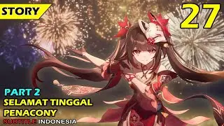 Story Quest Penacony Selamat Tinggal Penacony Part 2 - Misi Trailblaze Honkai Star Rail 2.3