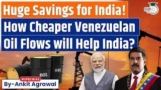 Reliance buys crude from Venezuela | How cheaper Venezuelan oil flows will help India?