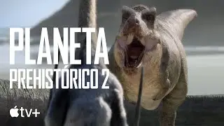 Planeta prehistórico – Tráiler oficial de la segunda temporada | Apple TV+