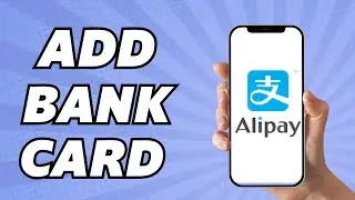 How To Add Bank Card To Alipay (2024)