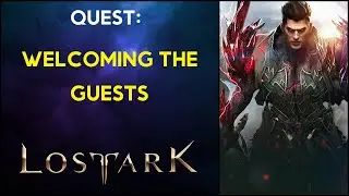 Welcoming the Guests - Quest - Lost Ark