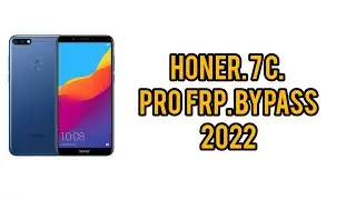 Honor 7c Frp Bypass 2021 Without Pc Honor Google Lock Remove No Talkback No Code