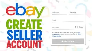 How To Create Ebay Seller Account (Step by Step eCommerce Guide)