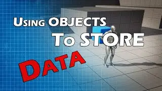 UE5 - Data Storage Using Object Class