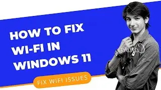 Fix WiFi issues on Windows 10/11