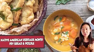 FRY BREAD & POZOLE RECIPE | NATIVE AMERICAN HERITAGE MONTH