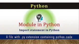 What is Module in Python| How to create a module | What is Module | 