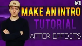 Adobe After Effects CC: How To Make An Intro - Tutorial #1