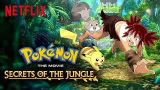 Pokémon the Movie: Secrets of the Jungle Trailer | Netflix After School