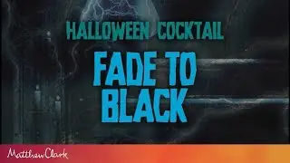 Fade to Black｜Halloween Cocktails