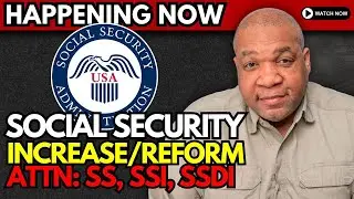 Social Security Increase And Reform Update: 6/26/24