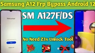 How To Frp Bypass Samsung (A12 Sm A127F/Ds) Samsung A12 Frp Bypass Free Tool