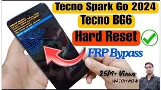 Tecno BG6 Spark Go 2024 Hard Reset | Tecno Spark Go 2024 Frp Bypass 2024 | Hard Reset Tecno BG6