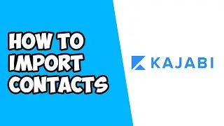 How To Import Contacts To Kajabi