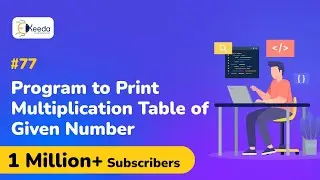 Program to print multiplication table of given number - Conditional or Selection Control Instruction