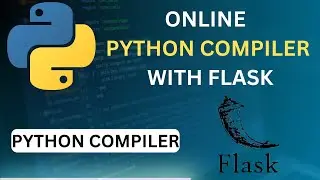 Build a Online Python Compiler with Flask | Step-by-Step Explanation for Beginners