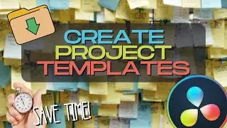 Creating Project Templates and opening as Read Only in Davinci Resolve 16