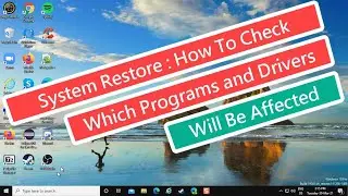System Restore : How To Check Which Programs and Drivers Will be Affected