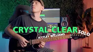 Crystal Clear Melodic Solo (Hayley Williams)