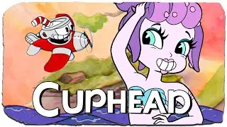 КАЙЛА МОРИНА ! ХИТРАЯ РУСАЛКА ◉ Cuphead #15