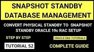 Snapshot Standby Database || Convert Physical standby database to snapshot standby database