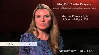 BlogTalkRadio program with Allegra Broft, MD - February 3, 2014