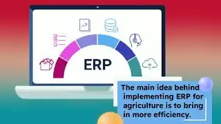 ERP Implementation in Agriculture Business- Top 8 Benefits