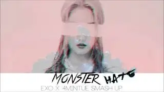 EXO & 4MINUTE MASHUP - Monster Hate