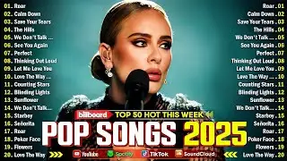 Maroon 5, Rihanna, The Weeknd, Dua Lipa, Ed Sheeran, Bruno Mars, Adele 💥 Billboard Top 50 This Week