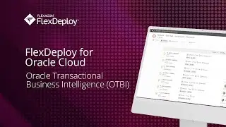 FlexDeploy for Oracle Cloud OTBI