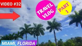 MIAMI VLOG 2020 full travel video (part 1)