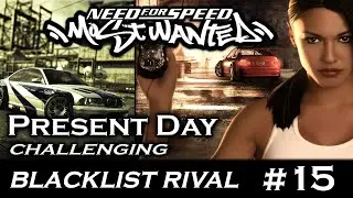 Need For Speed | Most Wanted | Present Day | Challenging | Black List | Rival #1 | Episode 1