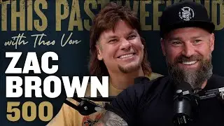 Zac Brown | This Past Weekend w/ Theo Von 