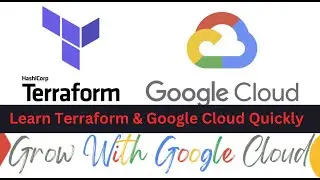 How to Learn Terraform and Google Cloud Quickly ?