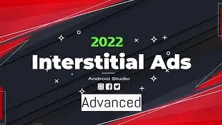 Interstitial ads || Android Studio || 2022