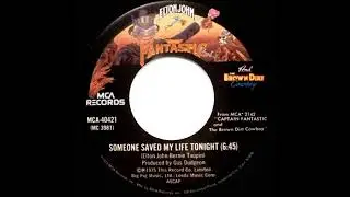 1975 HITS ARCHIVE: Someone Saved My Life Tonight - Elton John (a #1 record--stereo 45)