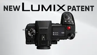 Panasonic Lumix's New Patent - Lumix S1H II Soon?