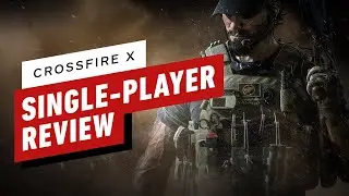 CrossfireX Single-Player Campaign Review