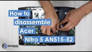 Acer Nitro 5 AN515-52 - Disassembly and cleaning