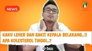 Penyebab Leher Pegal/ Kaku/ Sakit Kepala Belakang