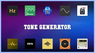 Best 10 Tone Generator Android Apps