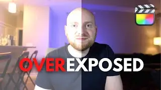 Fix OVEREXPOSED Footage With These Tricks... || Final Cut Pro X (FCPX)