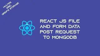 How to upload files and additional form data to mongoDB in React js using multer and express