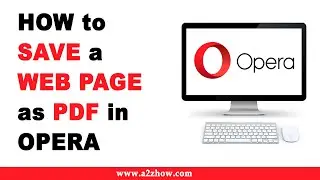 How to Save a Web Page as PDF in Opera Browser