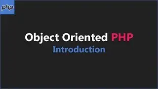 Introduction to OOP PHP  | Object Oriented PHP Tutorial for Beginners