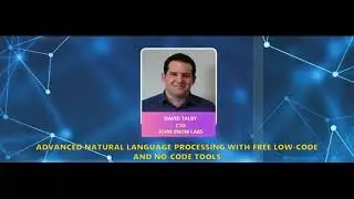 Advanced Natural Language Processing with Free Low-Code and... By David Talby, CTO, John Snow Labs