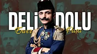 Hayretlere Düşüren Maceralı Bir Hayat | Enver Paşa'nın Son 4 Yılı